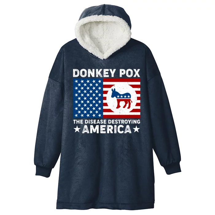 Donkey Pox The Disease Destroying America Hooded Wearable Blanket