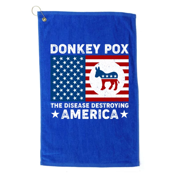 Donkey Pox The Disease Destroying America Platinum Collection Golf Towel