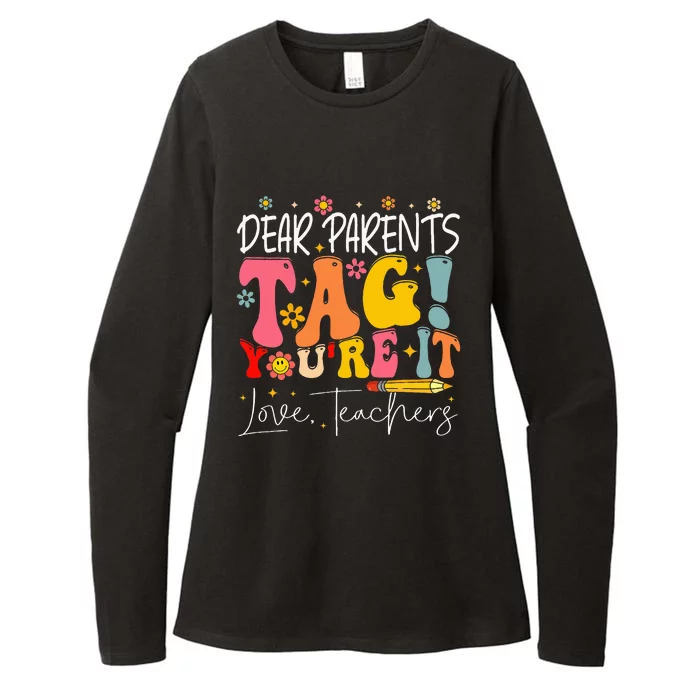 Dear Parents Tag YouRe It Love Teachers Womens CVC Long Sleeve Shirt