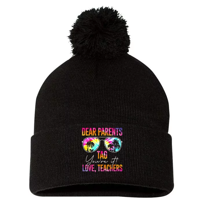 Dear Parents Tag Youre It Love Teachers Tie Dye Funny Gifts Pom Pom 12in Knit Beanie