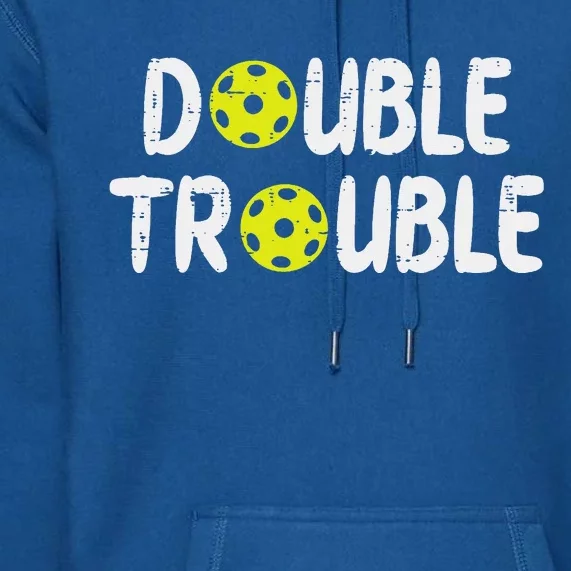 Double Pickleball Trouble Pickle Ball Matching Premium Hoodie