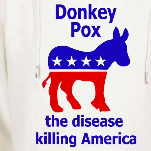 Donkey Pox The Disease Killing America Anti Liberal Womens Funnel Neck Pullover Hood