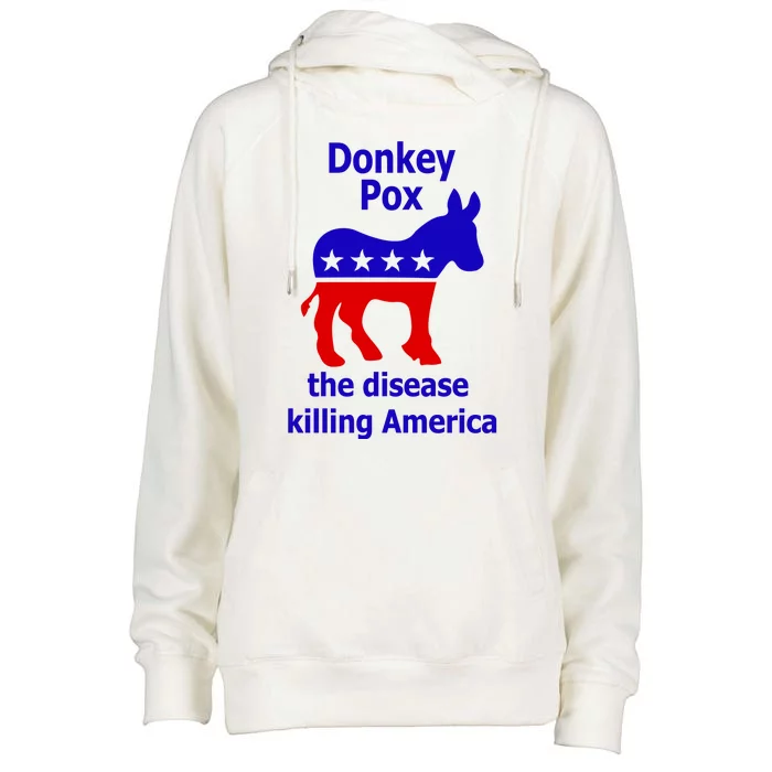 Donkey Pox The Disease Killing America Anti Liberal Womens Funnel Neck Pullover Hood