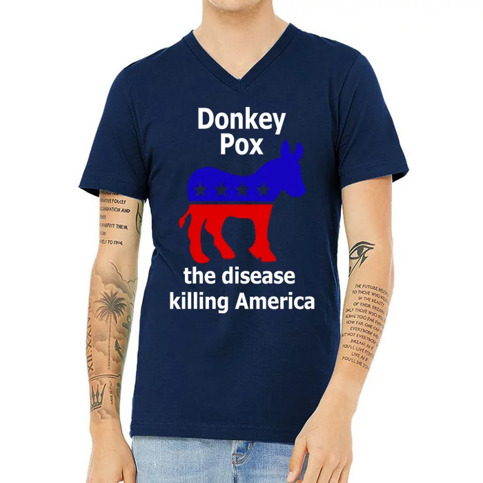 Donkey Pox The Disease Killing America Anti Liberal V-Neck T-Shirt