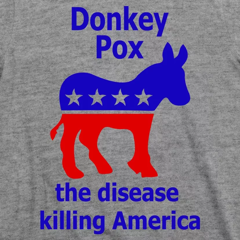 Donkey Pox The Disease Killing America Anti Liberal T-Shirt