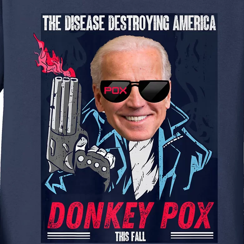 Donkey Pox The Disease Destroying America Funny Biden Meme Kids Long Sleeve Shirt