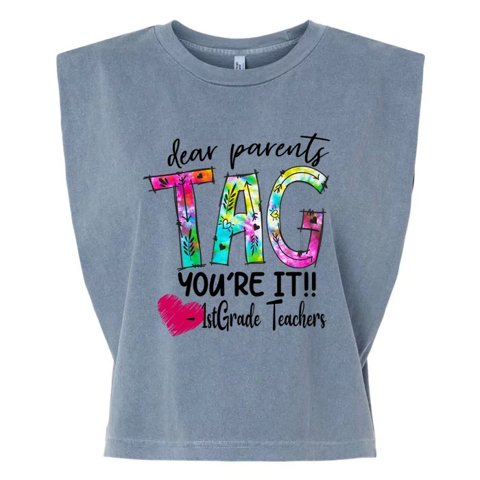 Dear Parents Tag You're It 1st Grade Teachers Great Gift Garment-Dyed Women's Muscle Tee