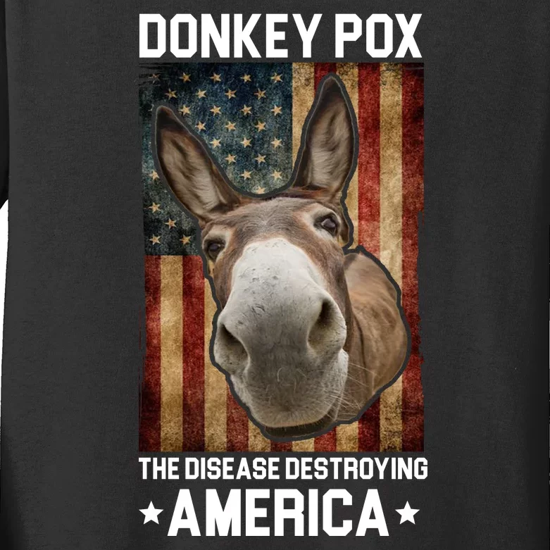 Donkey Pox The Disease Destroying America Funny Kids Long Sleeve Shirt