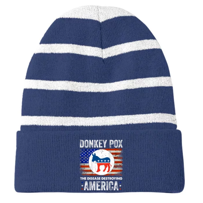 Donkey Pox The Disease Destroying America Funny Striped Beanie with Solid Band