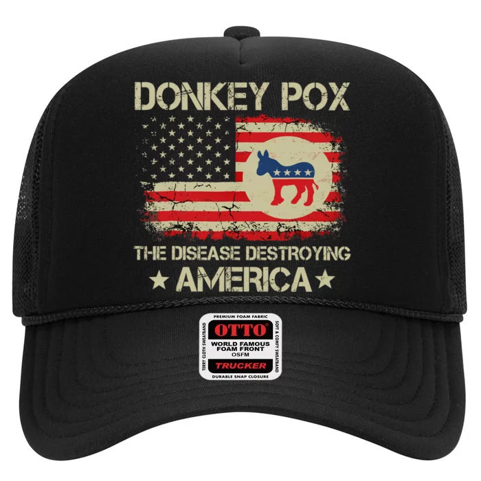 Donkey Pox The Disease Destroying America USA Flag Funny High Crown Mesh Trucker Hat