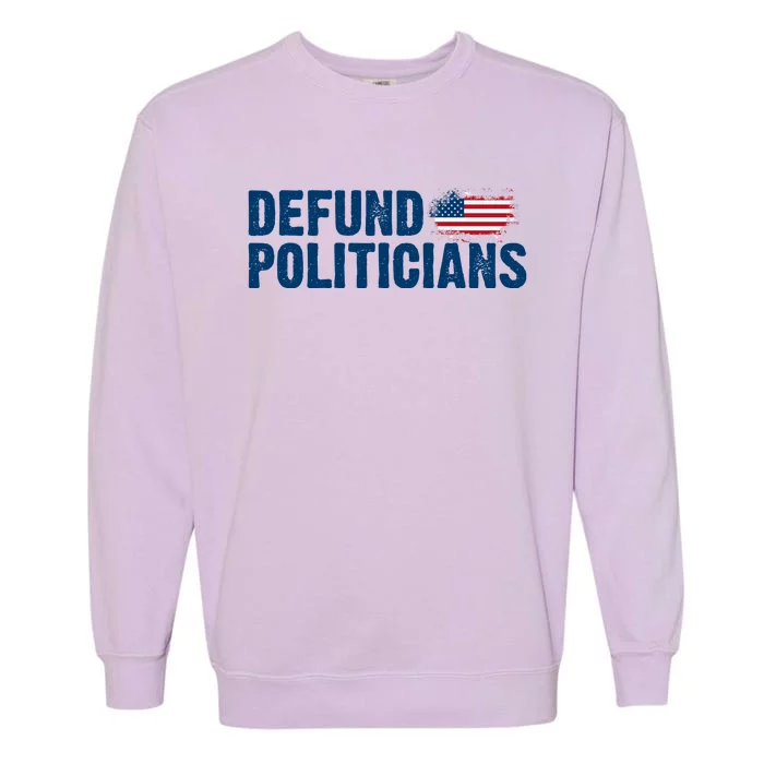 Defund Politicians United States Vintage Flag Garment-Dyed Sweatshirt