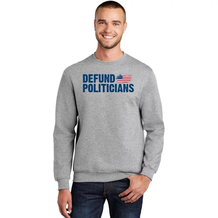 Defund Politicians United States Vintage Flag Tall Sweatshirt