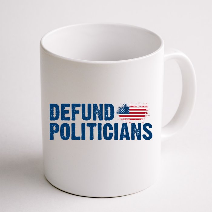 Defund Politicians United States Vintage Flag Front & Back Coffee Mug