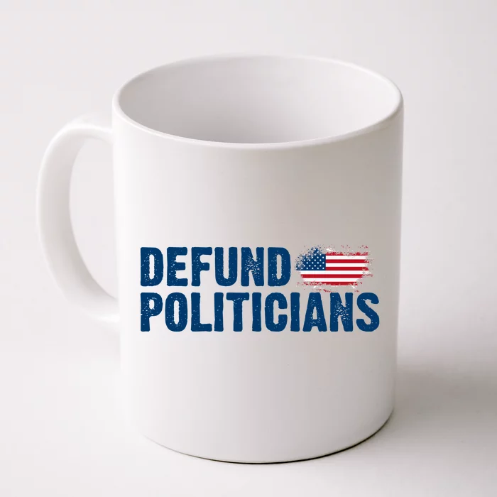 Defund Politicians United States Vintage Flag Front & Back Coffee Mug