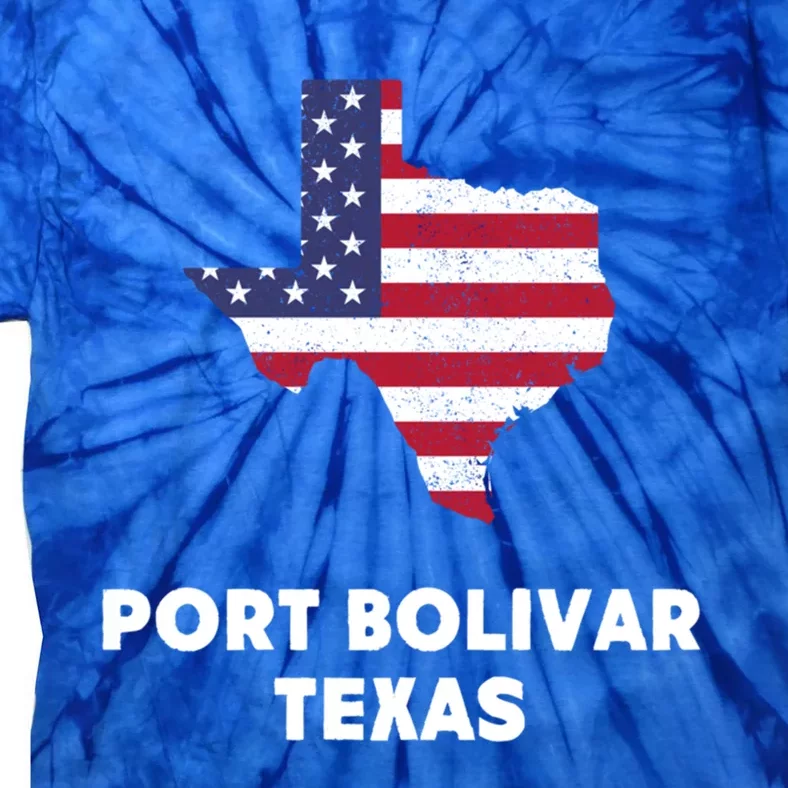 Distressed Patriotic Usa Flag Port Bolivar Texas Meaningful Gift Tie-Dye T-Shirt