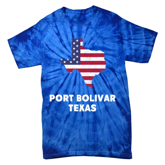 Distressed Patriotic Usa Flag Port Bolivar Texas Meaningful Gift Tie-Dye T-Shirt