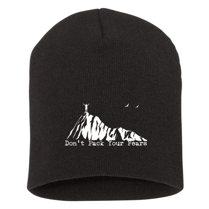 Don't Pack Your Fears Ultralight Hiking Backpacking Hiker Short Acrylic Beanie