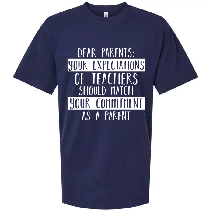 Dear Parent Your Expectations Teacher Gift Back To School Gift Sueded Cloud Jersey T-Shirt