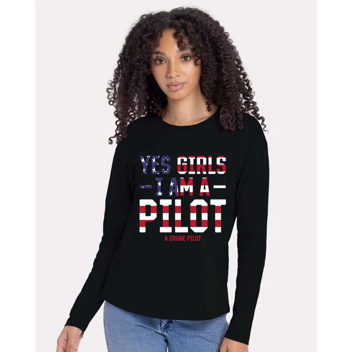 Drone Pilot Yes I Am A Pilot A Drone Pilot Gift Womens Cotton Relaxed Long Sleeve T-Shirt