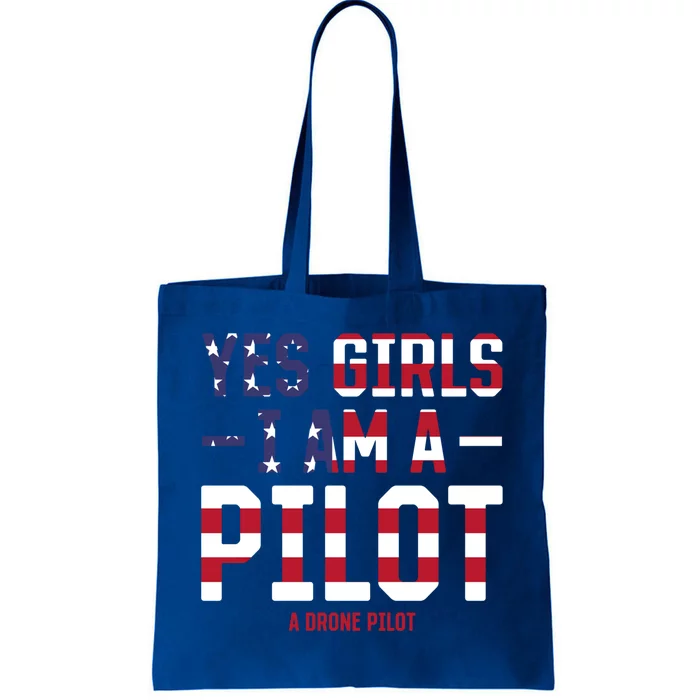 Drone Pilot Yes I Am A Pilot A Drone Pilot Gift Tote Bag