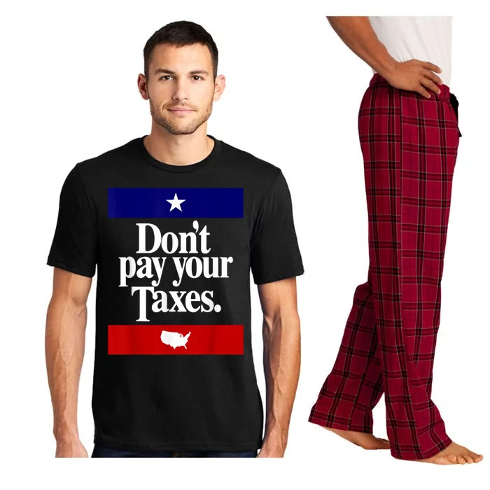 Dont Pay Your Taxes Pay Pajama Set