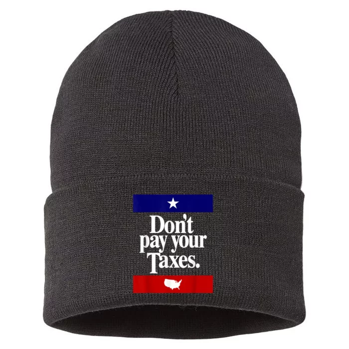 Dont Pay Your Taxes Pay Sustainable Knit Beanie