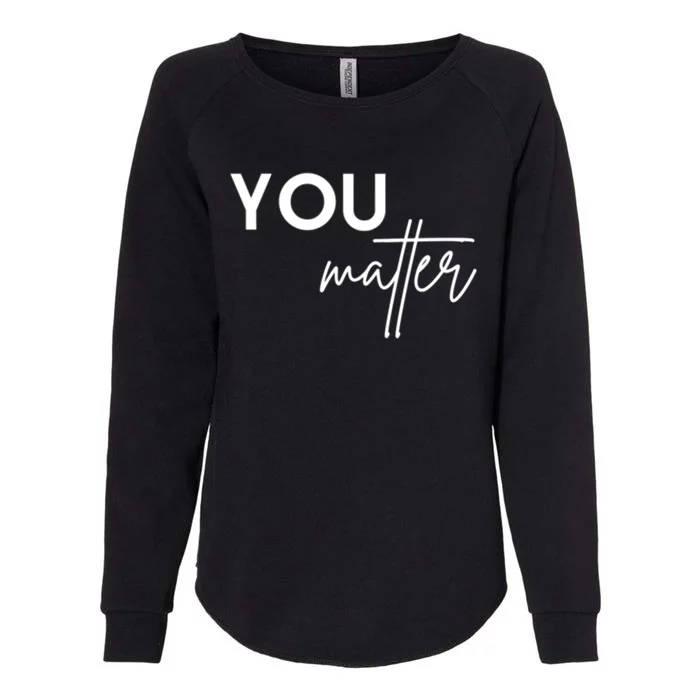 Dear Person You Matter You Are Amazing Beautiful And Enough Gift Womens California Wash Sweatshirt