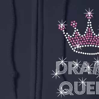 Drama Queen Acting Actress Film Student Full Zip Hoodie