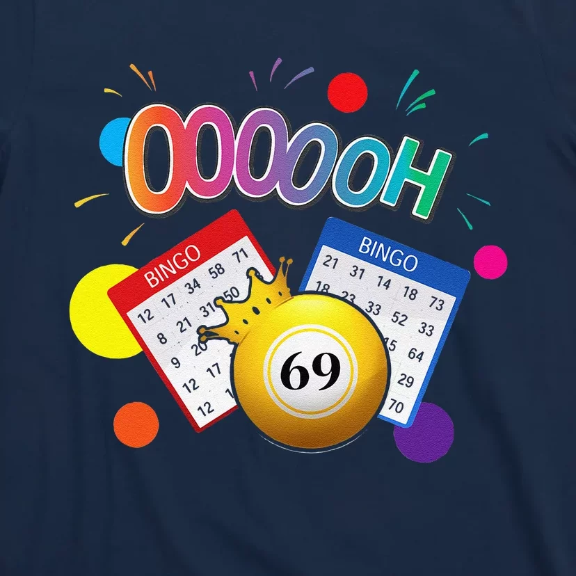 Drag Queen Bingo Funny Oooooh 69 Bingo Fan Lgbt Bingo Ball T-Shirt