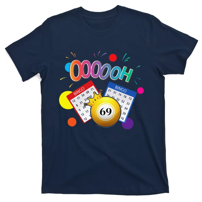 Drag Queen Bingo Funny Oooooh 69 Bingo Fan Lgbt Bingo Ball T-Shirt