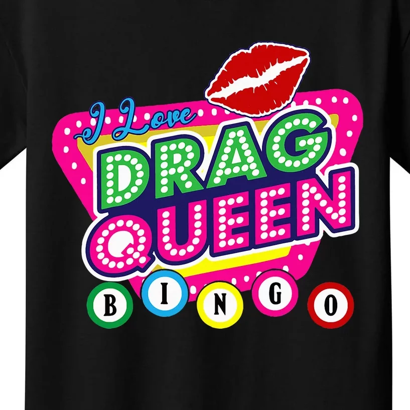 Drag Queen Bingo Funny I Love Drag Queen Bingo Fan Lgbt Kids T-Shirt