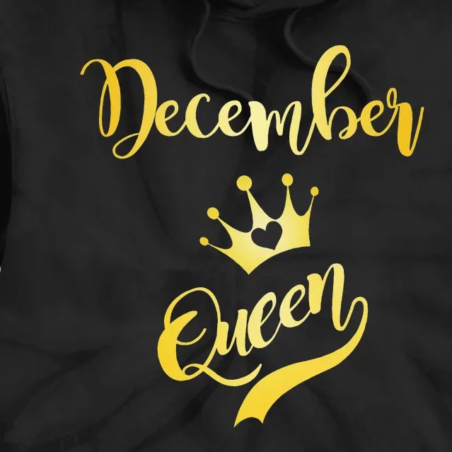 December Queen Birthday Birth Month Beautiful Queen Tie Dye Hoodie