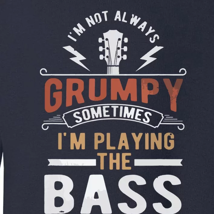 Distressed Quote Bass Guitar Player Funny Retro Music Toddler Sweatshirt