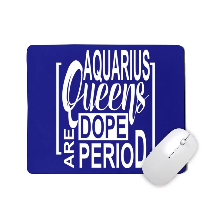 Dope Queen Decor Graphic Black Aquarius Astrology Zodiac Funny Gift Mousepad