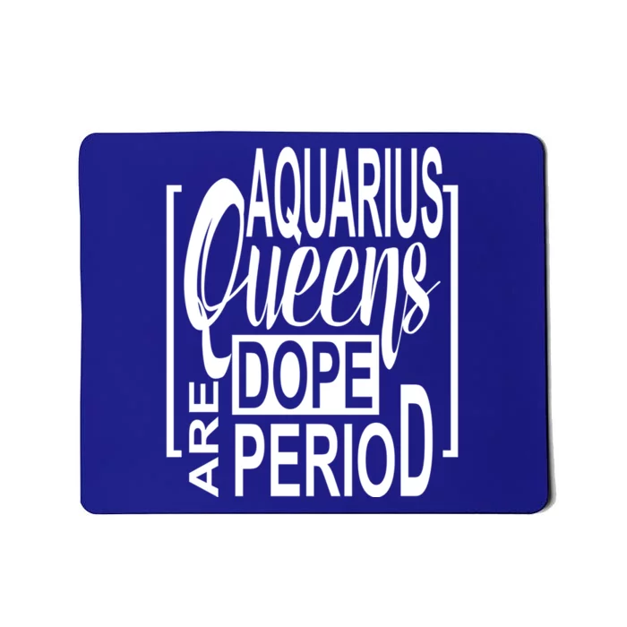 Dope Queen Decor Graphic Black Aquarius Astrology Zodiac Funny Gift Mousepad