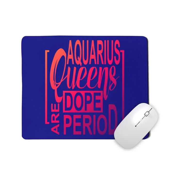 Dope Queen Decor Graphic Black Aquarius Astrology Zodiac Funny Gift Mousepad