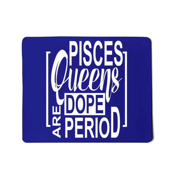 Dope Queen Decor Graphic Pisces Astrology Zodiac Gift Mousepad