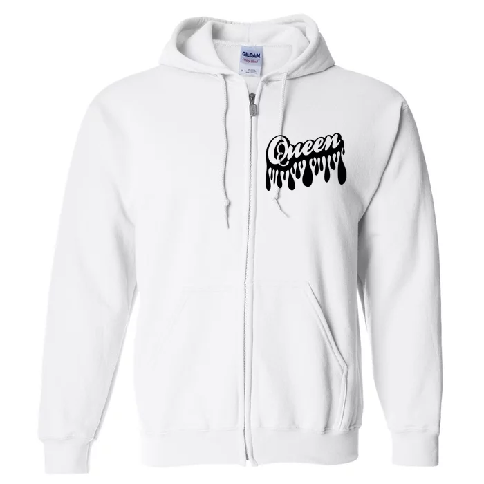 Drip Queen Dripping Black Woman Full Zip Hoodie