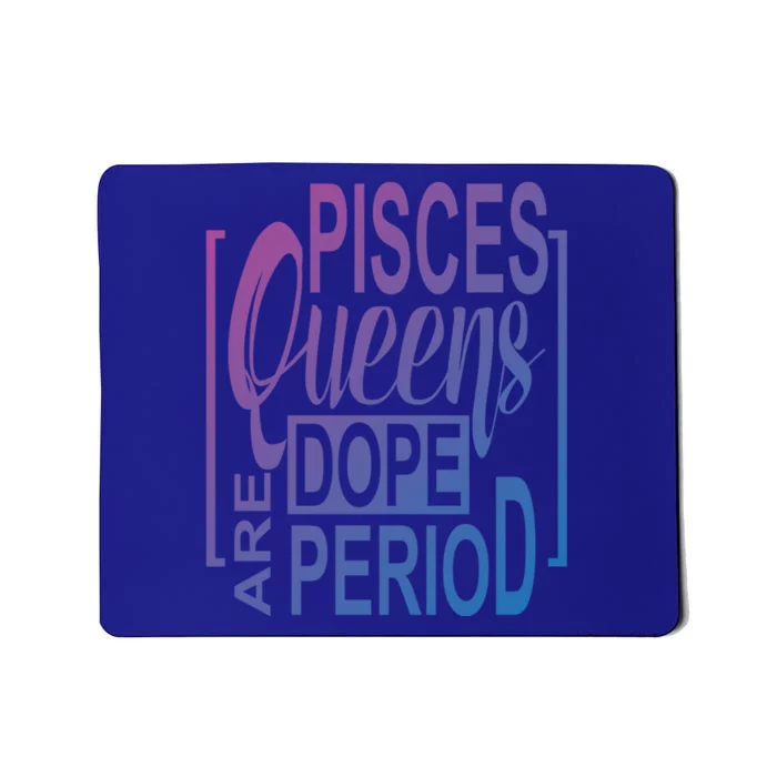 Dope Queen Decor Graphic Pisces Astrology Zodiac Gift Mousepad