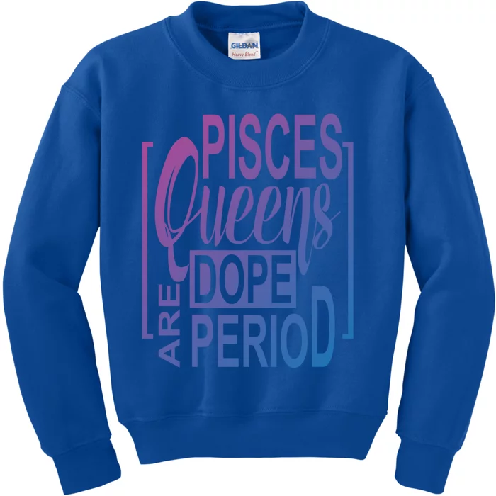 Dope Queen Decor Graphic Pisces Astrology Zodiac Gift Kids Sweatshirt