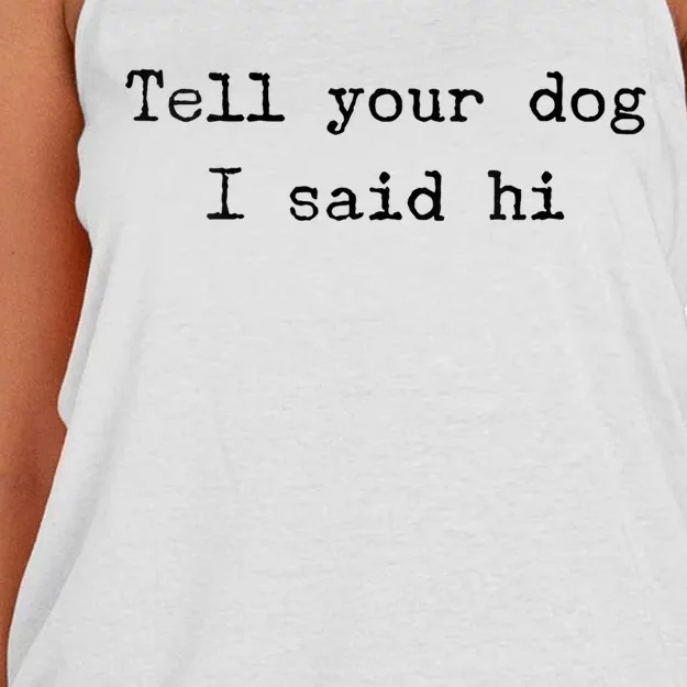 Dog Quotes Funny Dog Saying Women's Knotted Racerback Tank