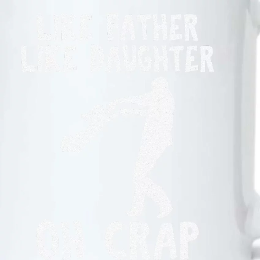 Dad Quote Fathers Day Like Father Like Daughter Oh Crap Black Color Changing Mug