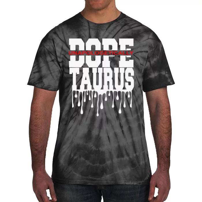 Dope Queen King Graphic Decor Taurus Astrology Zodiac Tie-Dye T-Shirt