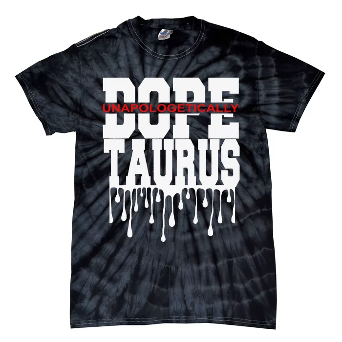 Dope Queen King Graphic Decor Taurus Astrology Zodiac Tie-Dye T-Shirt