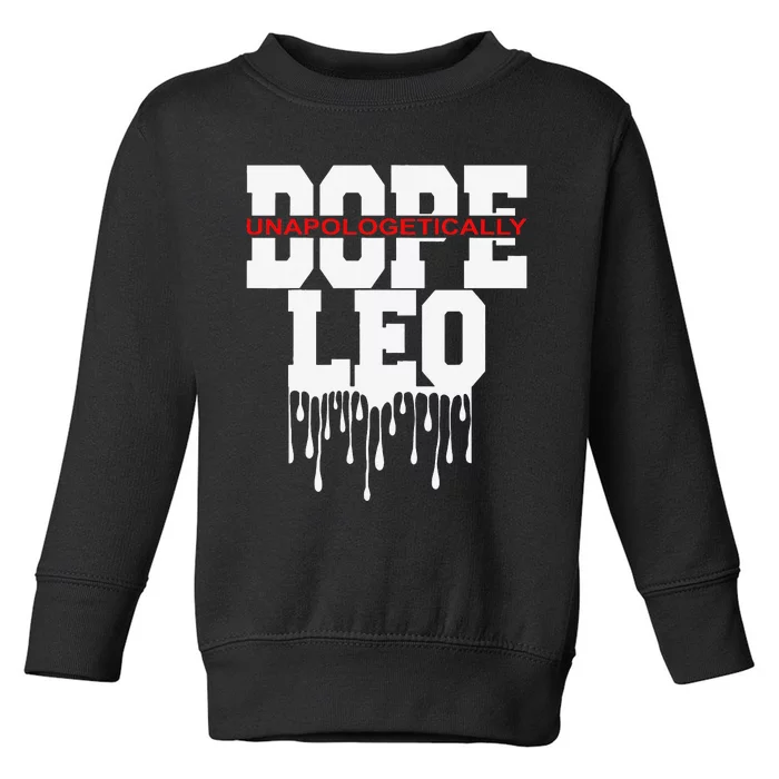 Dope Queen King Graphic Decor Leo Astrology Zodiac Toddler Sweatshirt