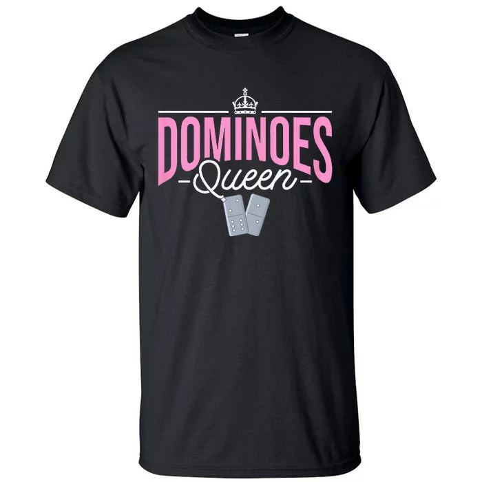 Dominoes Queen Play Domino Mexican Domino Tall T-Shirt