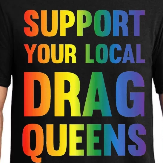 Drag Queen Support Your Local Drag Queens Premium Pajama Set