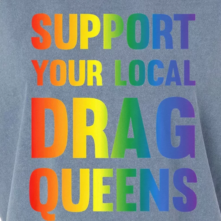 Drag Queen Support Your Local Drag Queens Premium Garment-Dyed Women's Muscle Tee