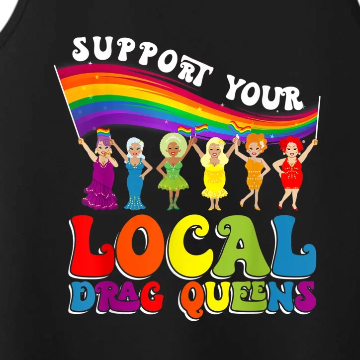 Drag Queen Support Your Local Drag Queens Performance Tank