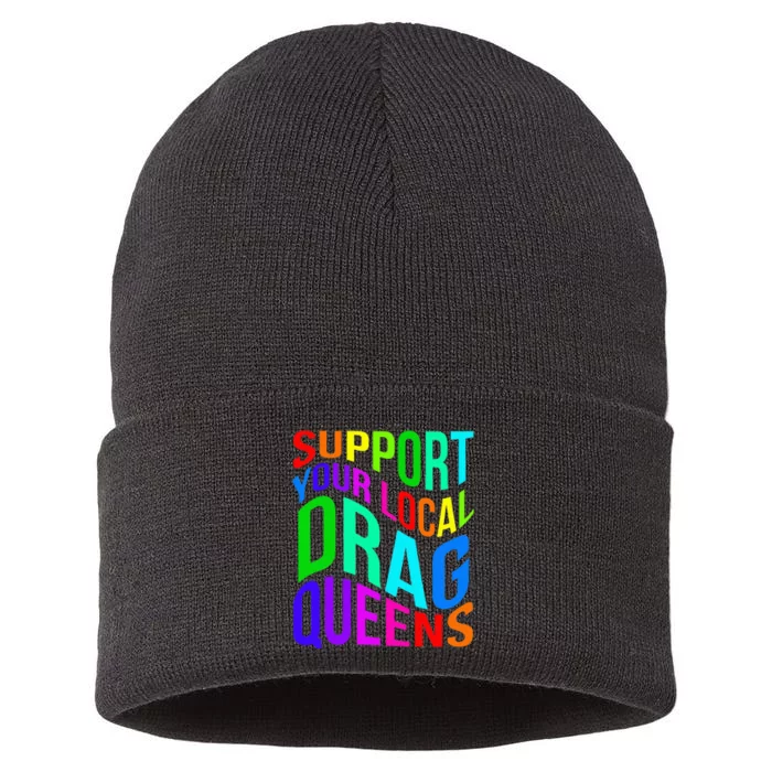 Drag Queen Support Your Local Drag Queens Sustainable Knit Beanie